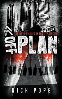 Couverture_Off Plan - Corruption Is Rife on the City Streets