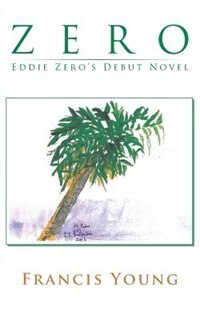 Front cover_Zero - Eddie Zero's Debut Novel