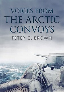 Couverture_Voices From The Arctic Convoys