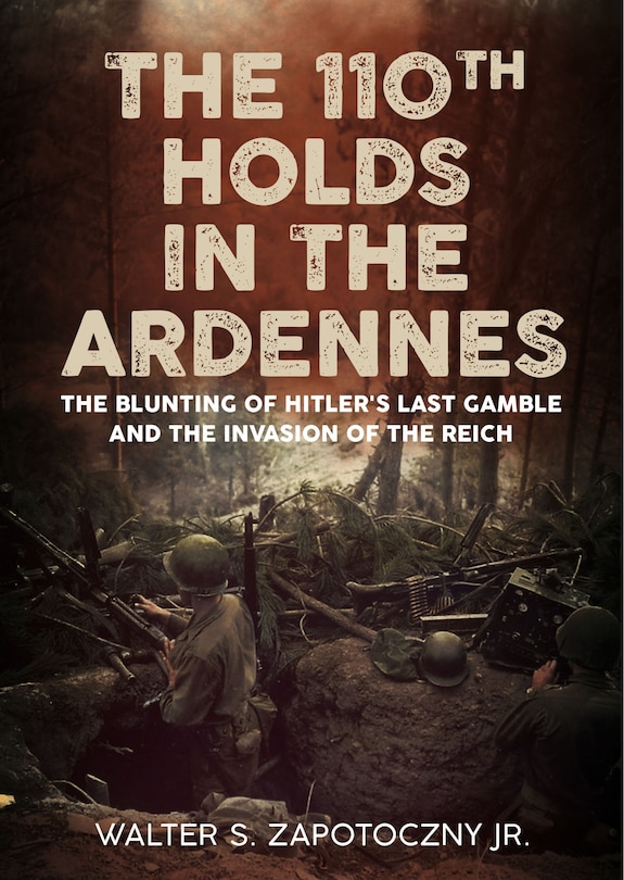 Front cover_110th Holds in the Ardennes