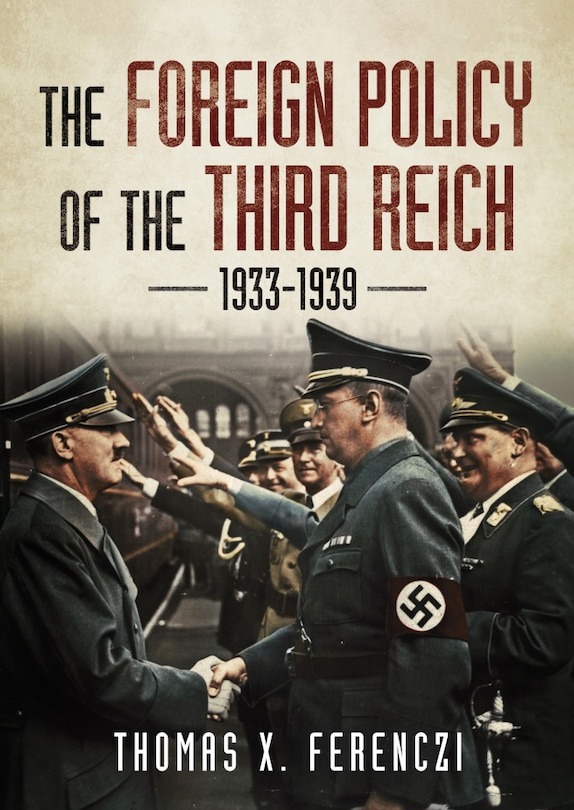 The Foreign Policy Of The Third Reich 1933-1939