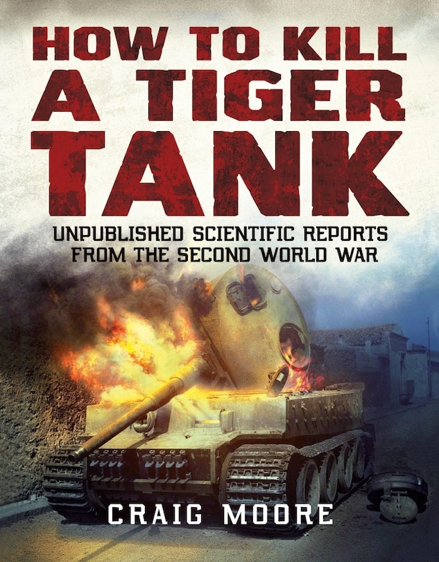 Front cover_How To Kill A Tiger Tank