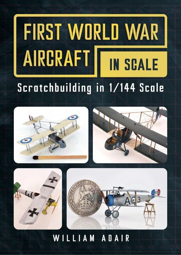 Front cover_First World War Aircraft in Scale