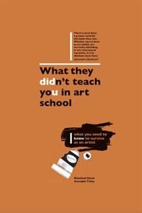 Front cover_What They Didn't Teach You In Art School