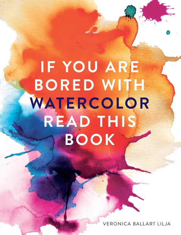 Couverture_If You Are Bored With Watercolor Read This Book