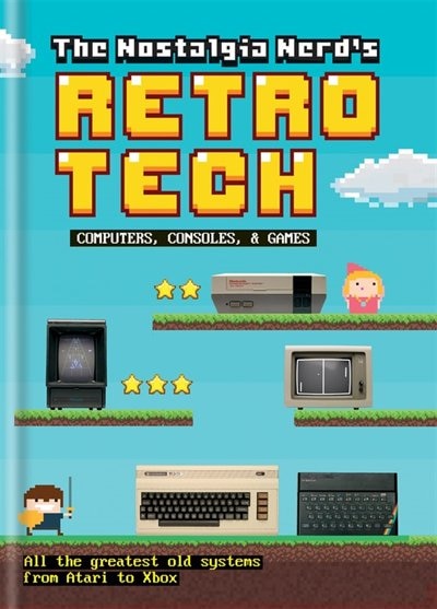 Front cover_The Nostalgia Nerd's Retro Tech