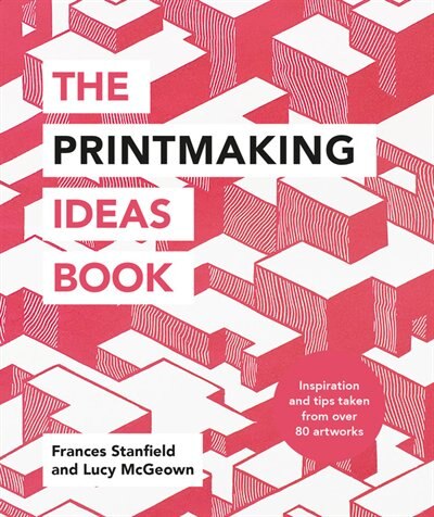 Front cover_The Printmaking Ideas Book
