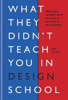 Couverture_What They Didn't Teach You In Design School