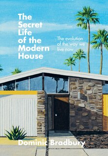 Front cover_The Secret Life of the Modern House