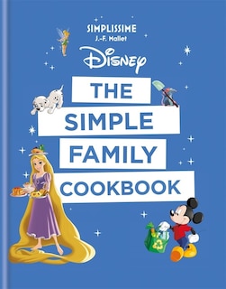 Front cover_Disney: The Simple Family Cookbook