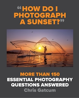 Front cover_How Do I Photograph A Sunset?
