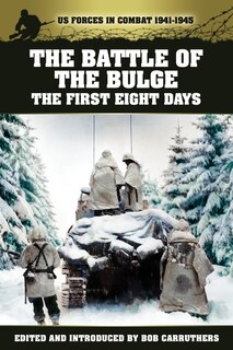 Couverture_The Battle Of The Bulge - The First Eight Days