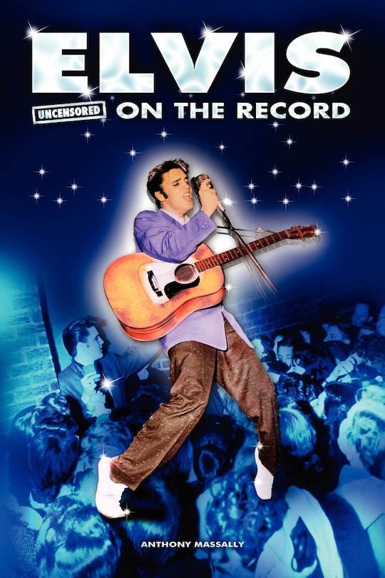 Couverture_Elvis - Uncensored On The Record