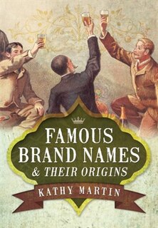 Front cover_Famous Brand Names And Their Origins