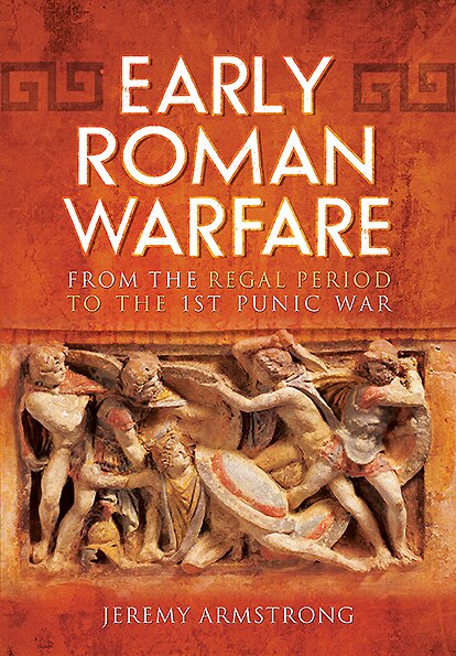 Front cover_Early Roman Warfare