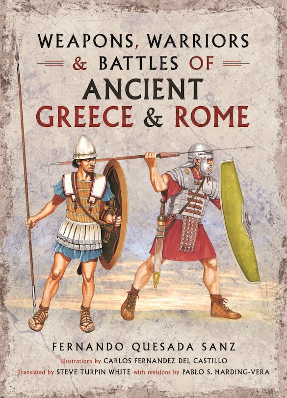 Couverture_Weapons, Warriors and Battles of Ancient Greece and Rome