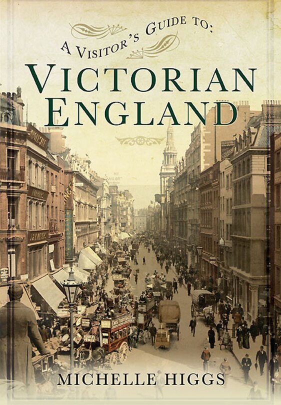 Front cover_A Visitor's Guide To Victorian England