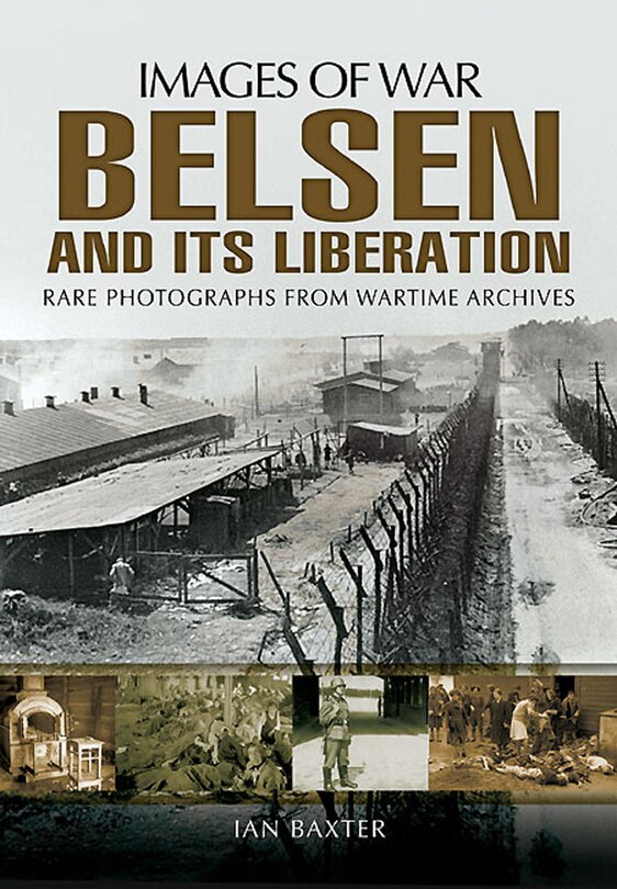 Front cover_Belsen And Its Liberation