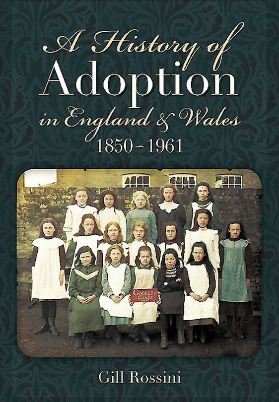 Couverture_A History Of Adoption In England And Wales (1850-1961)