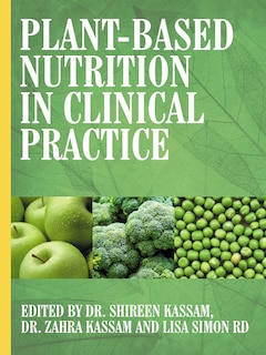 Plant-Based Nutrition in Clinical Practice