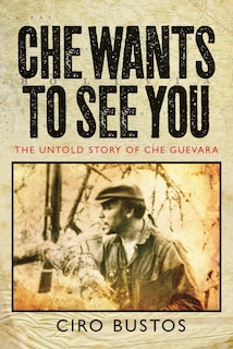 Front cover_Che Wants To See You