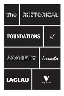 Front cover_The Rhetorical Foundations Of Society