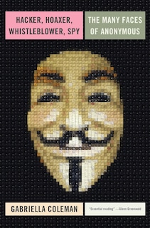 Front cover_Hacker, Hoaxer, Whistleblower, Spy