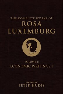 Front cover_The Complete Works Of Rosa Luxemburg, Volume I