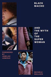 Front cover_Black Macho And The Myth Of The Superwoman