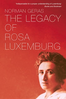 Front cover_The Legacy Of Rosa Luxemburg