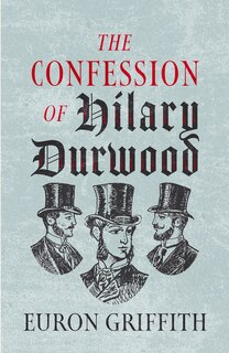 Front cover_The Confession of Hilary Durwood