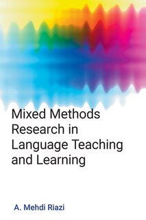 Front cover_Mixed Methods Research in Language Teaching and Learning