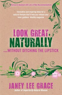 Front cover_Look Great Naturally...Without Ditching the Lipstick