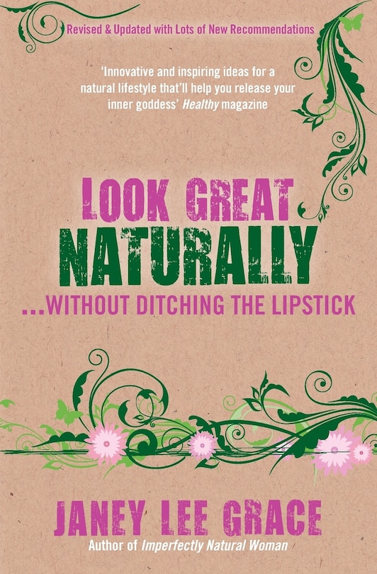 Front cover_Look Great Naturally...Without Ditching the Lipstick