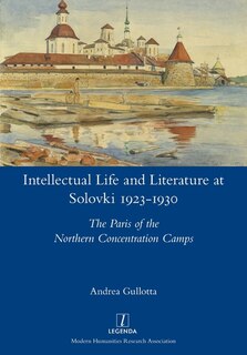 Couverture_Intellectual Life and Literature at Solovki 1923-1930