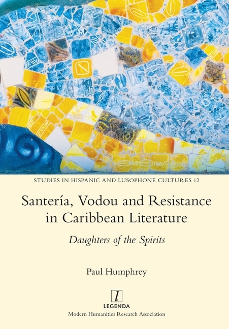 Front cover_Santería, Vodou and Resistance in Caribbean Literature
