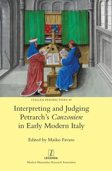 Front cover_Interpreting and Judging Petrarch's Canzoniere in Early Modern Italy
