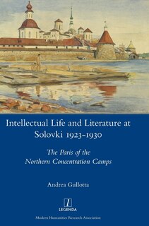 Front cover_Intellectual Life and Literature at Solovki 1923-1930