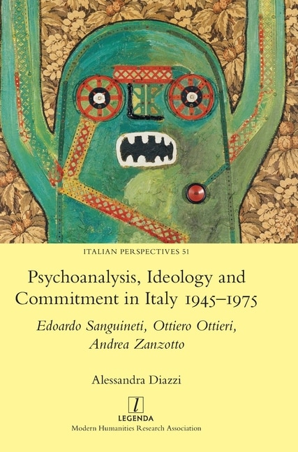 Front cover_Psychoanalysis, Ideology and Commitment in Italy 1945-1975