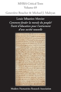 Couverture_Louis Sébastien Mercier, 'Comment fonder la morale du peuple? Traité d'éducation pour l'avènement d'une société nouvelle'