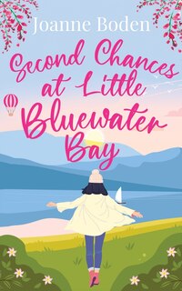 Front cover_Second Chances at Little Bluewater Bay