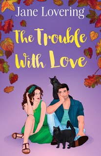 Front cover_The Trouble With Love