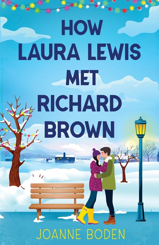 Front cover_How Laura Lewis Met Richard Brown