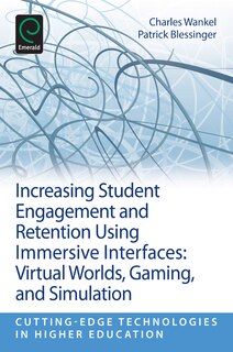 Front cover_Increasing Student Engagement and Retention Using Immersive Interfaces