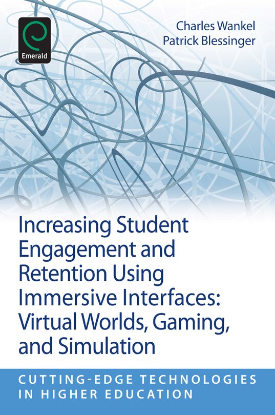 Front cover_Increasing Student Engagement and Retention Using Immersive Interfaces