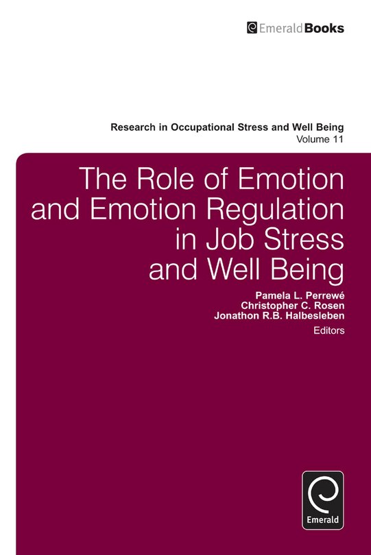Front cover_The Role of Emotion and Emotion Regulation in Job Stress and Well Being