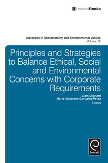Couverture_Principles and Strategies to Balance Ethical, Social and Environmental Concerns with Corporate Requirements
