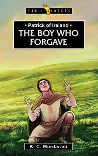 Couverture_Patrick of Ireland: The Boy Who Forgave