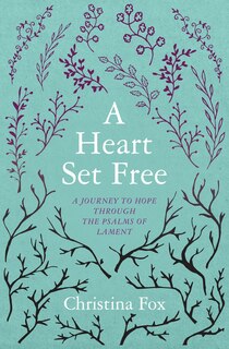 Front cover_A Heart Set Free