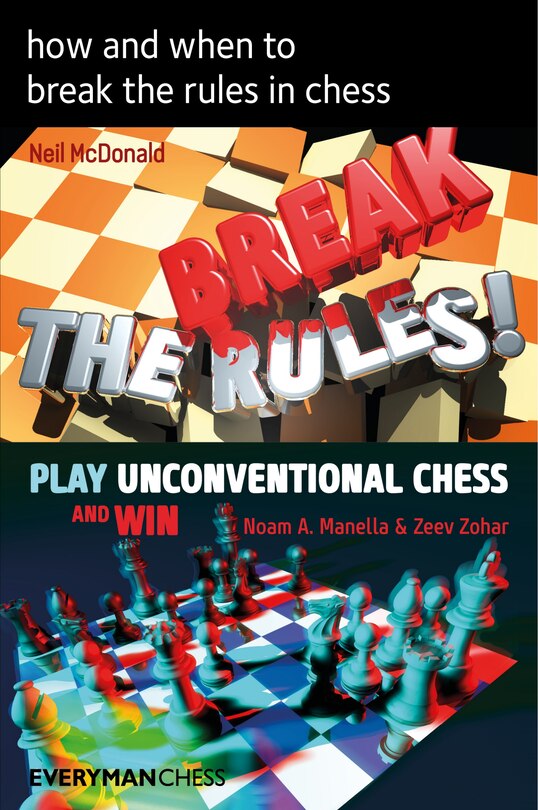 Front cover_How And When To Break The Rules In Chess